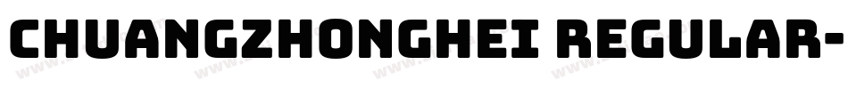 chuangzhonghei Regular字体转换